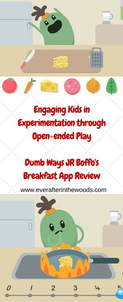 Engaging Kids in Experimentation through Open-ended PlayDumb Ways JR Boffo's Breakfast App Review