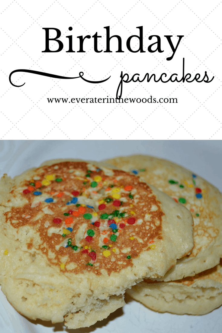 Birthday Pancakes for a Special Treat for Breakfast - Ever After in the ...