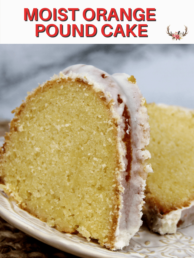 Moist Orange Pound Cake