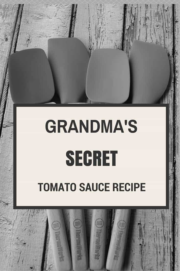 Grandma’s Secret Tomato Sauce Recipe