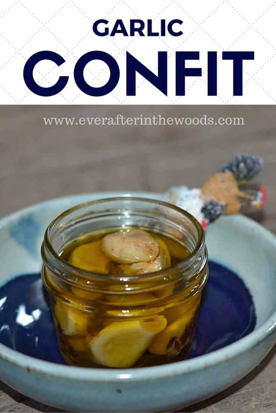 Garlic Confit Recipe Ever After in the Woods
